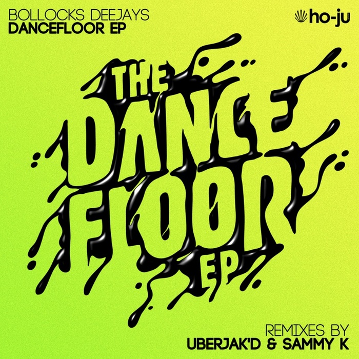 Dancefloor EP by Bollocks Deejays on MP3, WAV, FLAC, AIFF & ALAC at