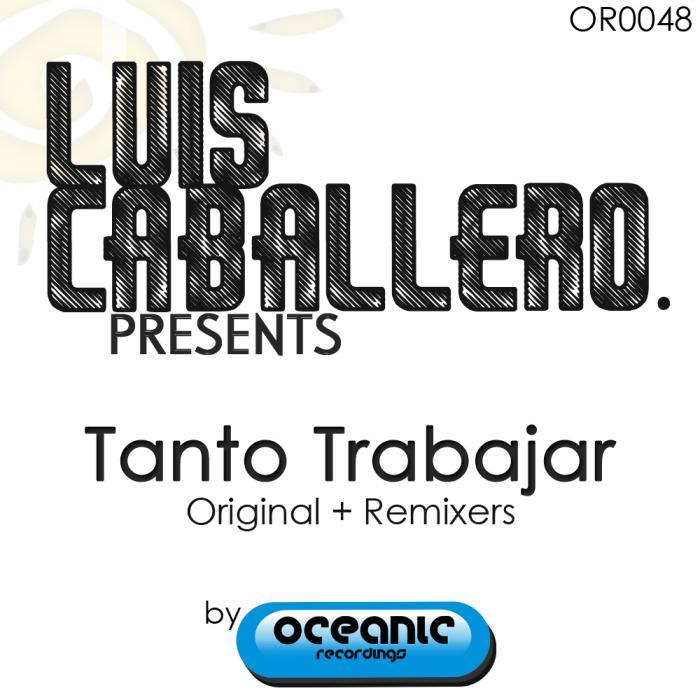 CABALLERO, Luis - Tanto Trabaja