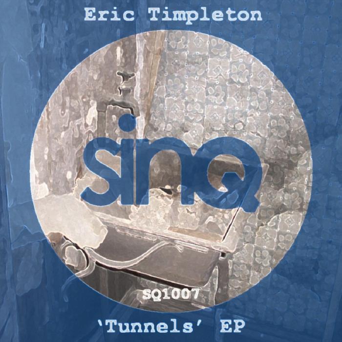 TIMPLETON, Eric - Tunnels EP