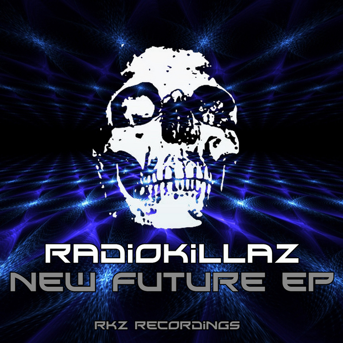 RADIOKILLAZ - New Future