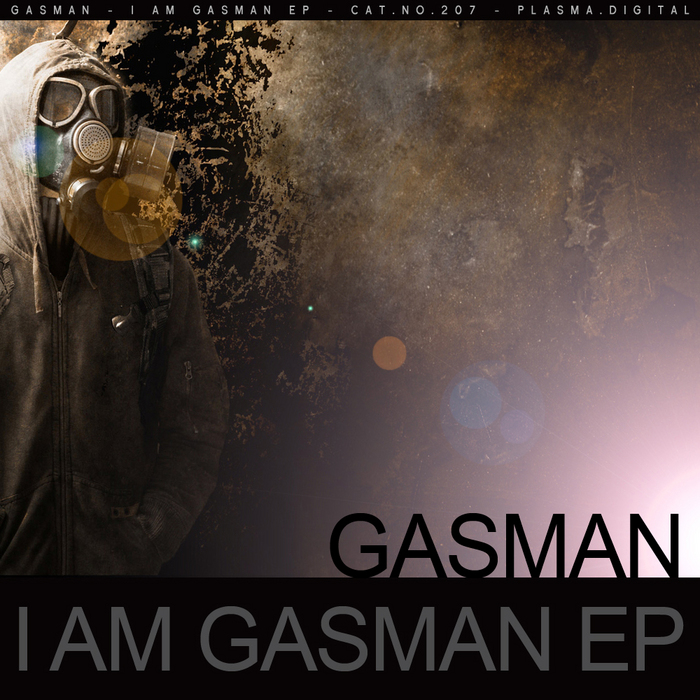 GASMAN - I Am Gasman EP