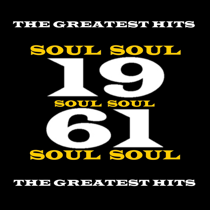 VARIOUS - 1961 - Soul - The Greatest