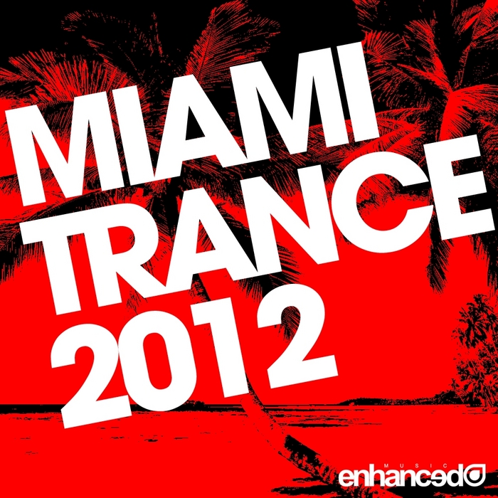 VARIOUS - Enhanced Miami Trance 2012
