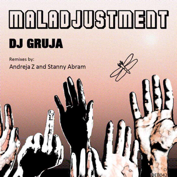 DJ GRUJA - Maladjustment EP (Free Release)