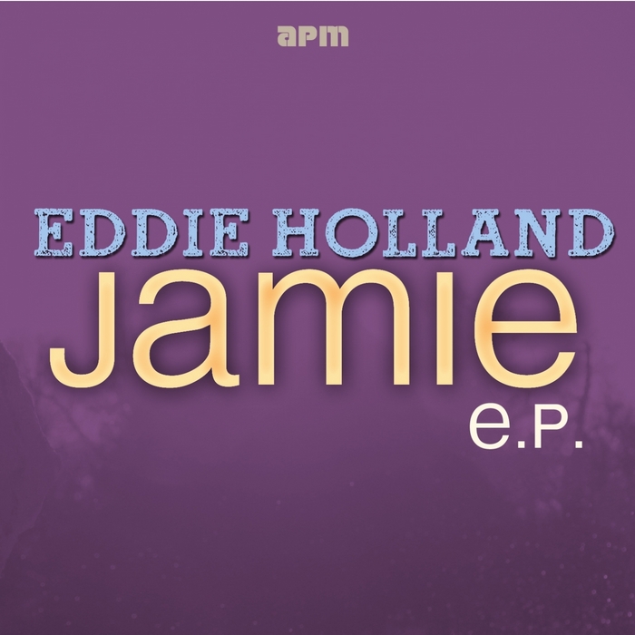 HOLLAND, Eddie - Jamie EP