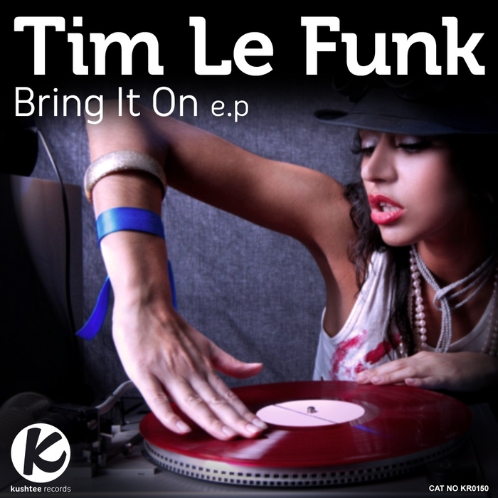 LE FUNK, Tim - Bring It On EP