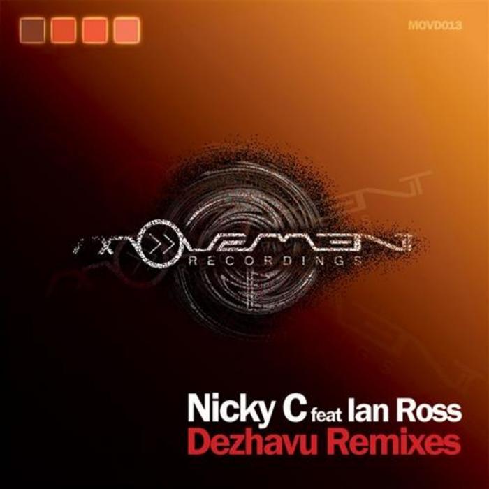 NICKY C - Dezhavu Remixes