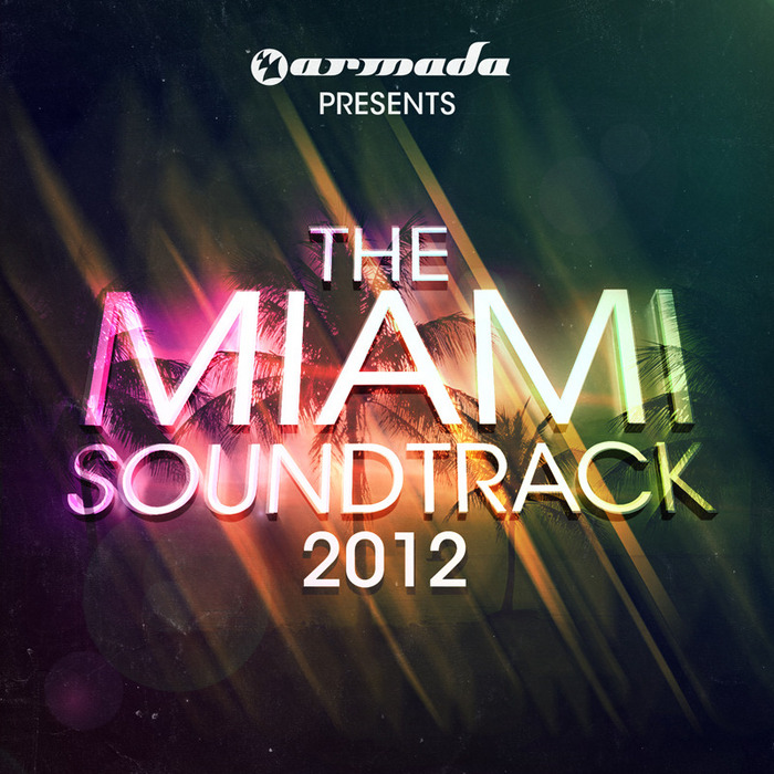 VARIOUS - Armada Presents The Miami Soundtrack 2012