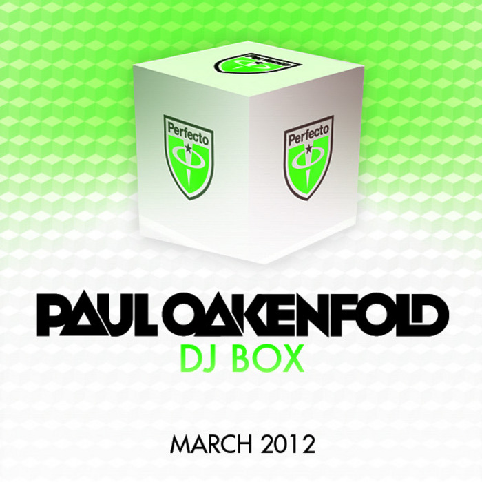 OAKENFOLD, Paul - DJ Box: March 2012
