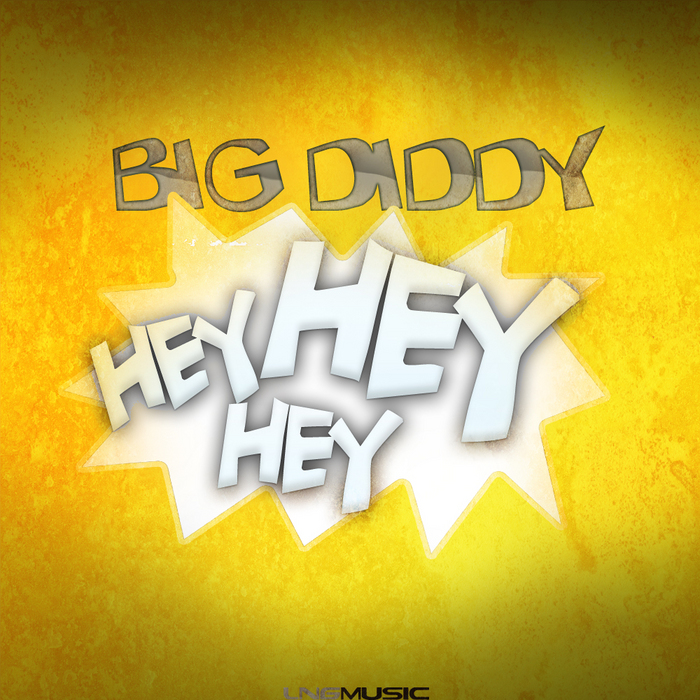 BIG DIDDY - Hey Hey Hey