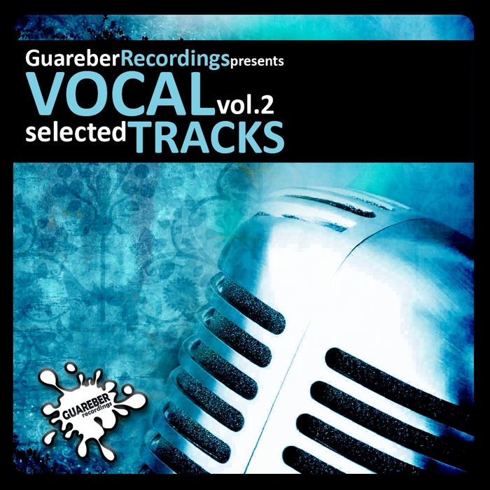 VARIOUS - Guareber Recordings Selected Vocal Tracks Vol 2