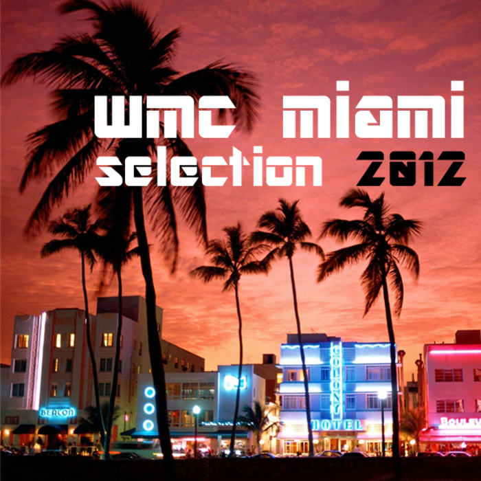 VARIOUS - Wmc Miami Selection 2012
