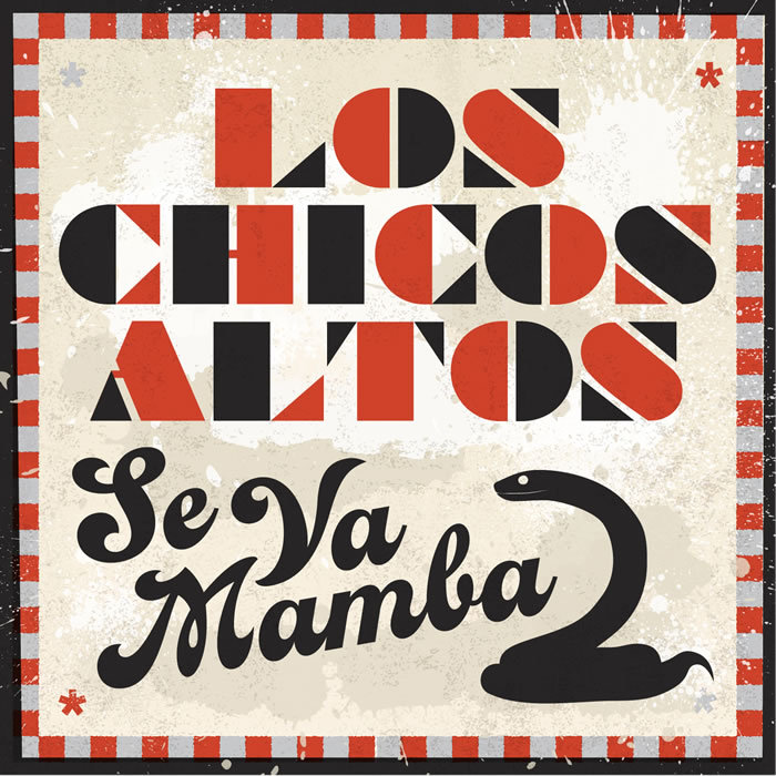 LOS CHICOS ALTOS - Se Va Mamba EP