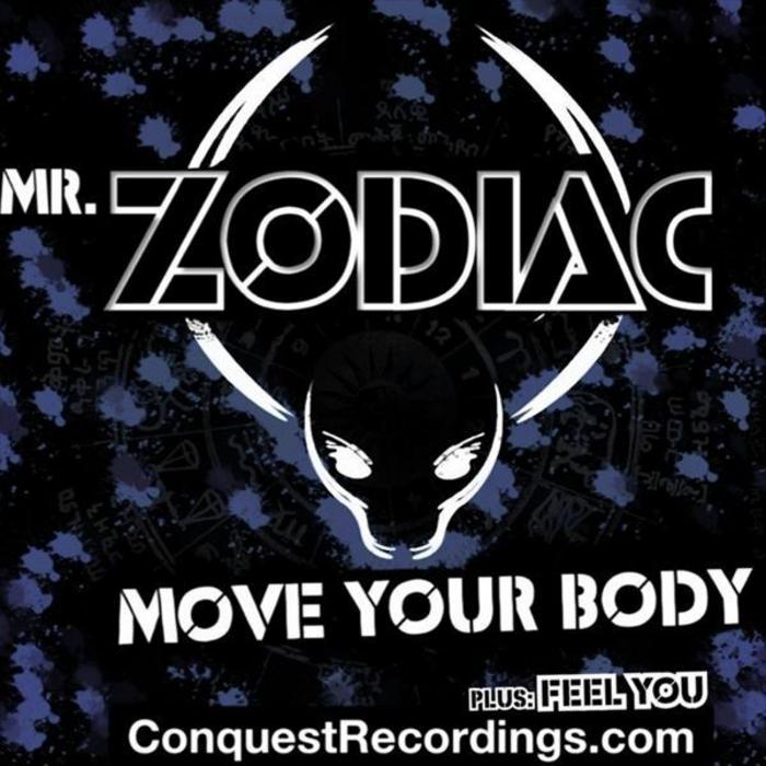 MR ZODIAC - Move Your Body / Feel You