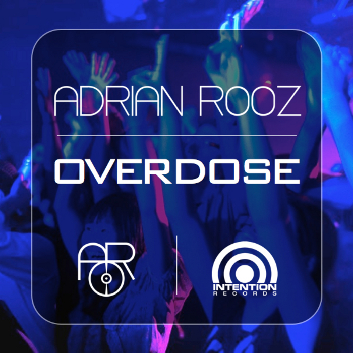 ROOZ, Adrian - Overdose