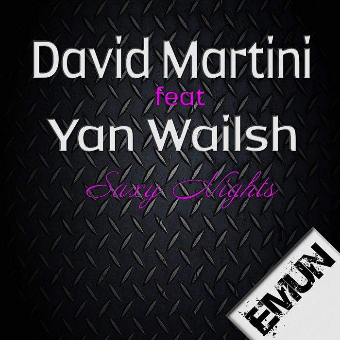 MARTINI, David feat YAN WAILSH - Saxy Nights