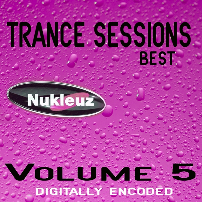 VARIOUS - Nukleuz: Best Of Trance Sessions Vol 5