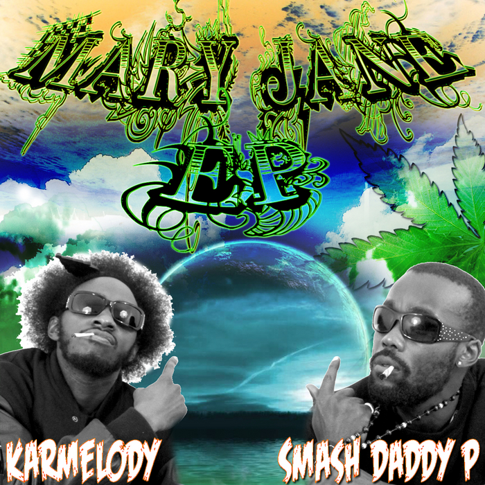 KARMELODY/SMASH DADDY P - Mary Jane EP