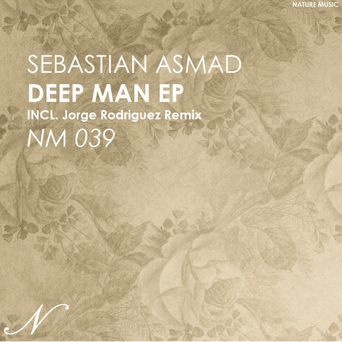 ASMAD, Sebastian - Deep Man EP