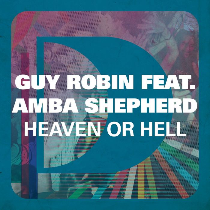 GUY ROBIN feat AMBA SHEPHERD - Heaven Or Hell