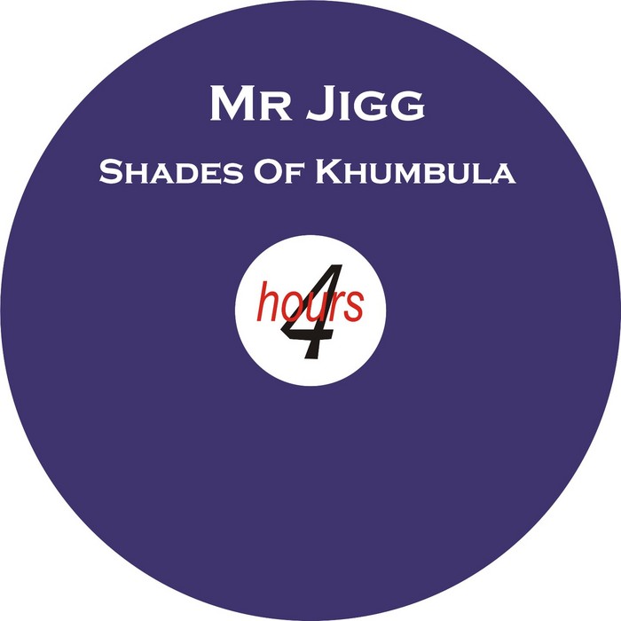 MR JIGG - Shades Of Khumbula