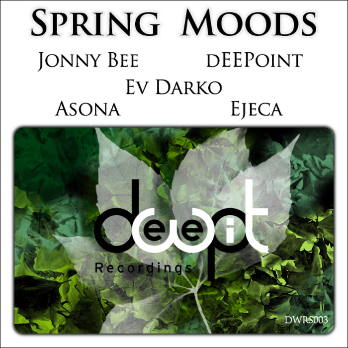 EV DARKO/DEEPOINT/JONNY BEE/EJECA/ASONA - DeepWit Spring Moods