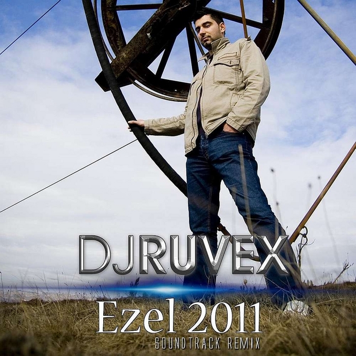 DJ RUVEX - Ezel 2011