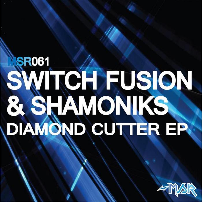 SWITCH FUSION/SHAMONIKS - Diamond Cutter EP