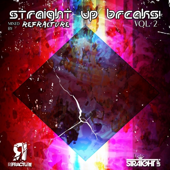 REFRACTURE/VARIOUS - Straight Up Breaks! Vol 2 (unmixed tracks)