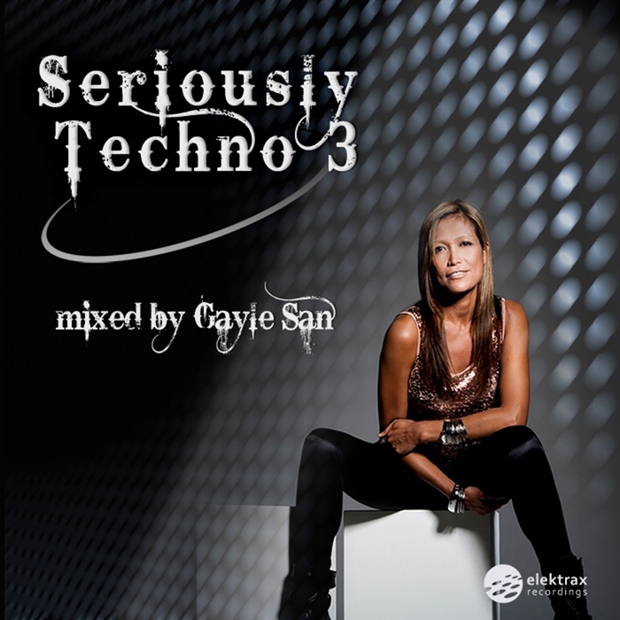 SAN, Gayle/VARIOUS - Seriously Techno 3 (DJ mix)