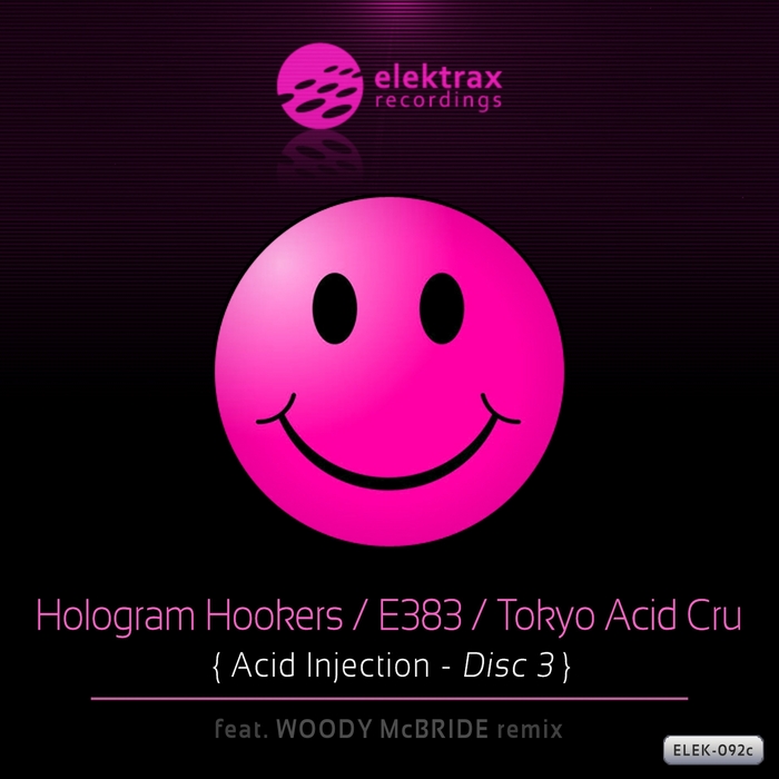 HOLOGRAM HOOKERS/E383/TOKYO ACID CRU - Acid Injection Vol 3