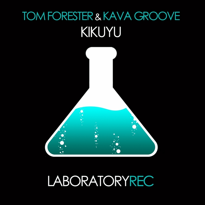 FORESTER, Tom/KAVA GROOVE - Kikuyu