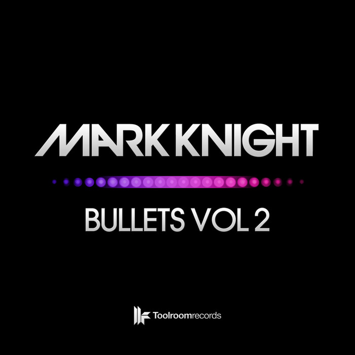 MARK KNIGHT - Bullets Vol 2