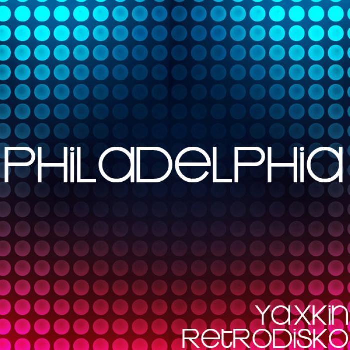 YAXKIN RETRODISKO/MARK ALVARADO - Philadelphia