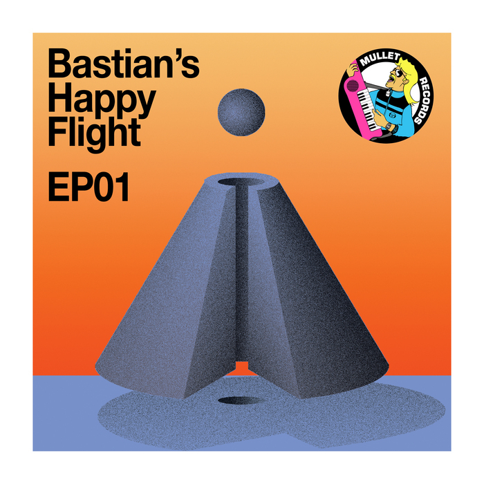 BASTIANS HAPPY FLIGHT - EP01