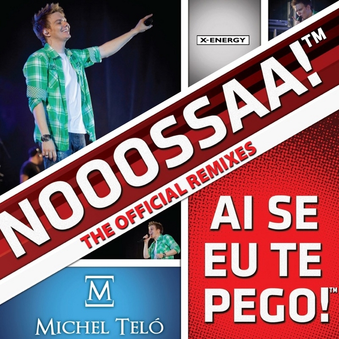 TELO, Michel - Ai Se Eu Te Pego (The Official remixes)