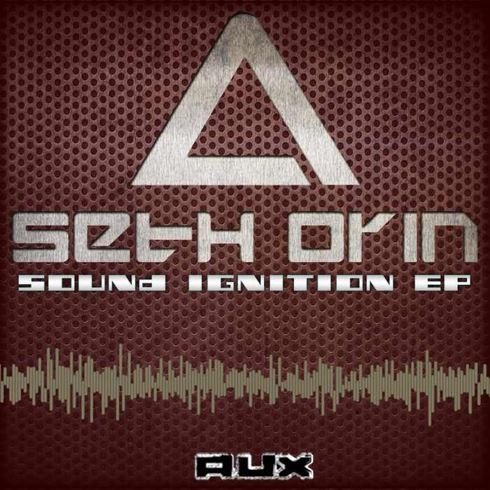 SETH ORIN - Sound Ignition EP