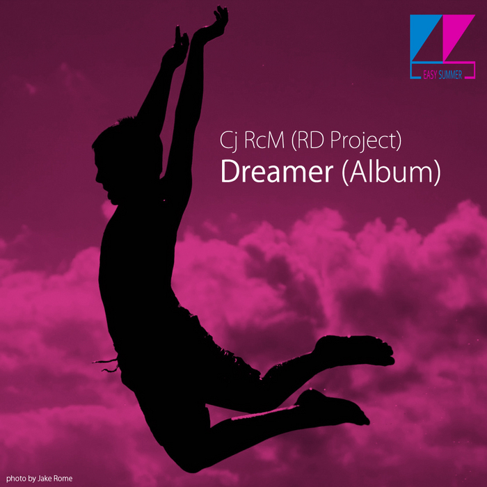 CJ RCM aka RD PROJECT - Dreamer