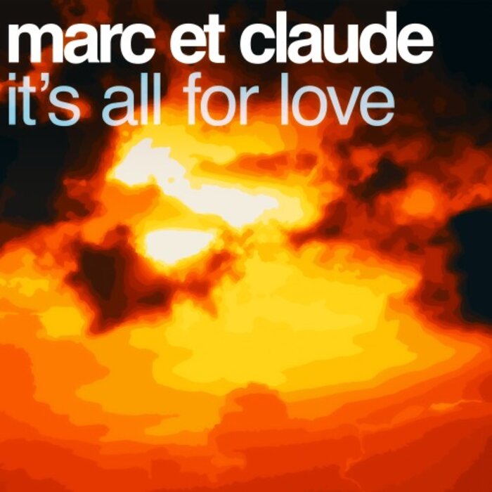 MARC ET CLAUDE - It's All For Love