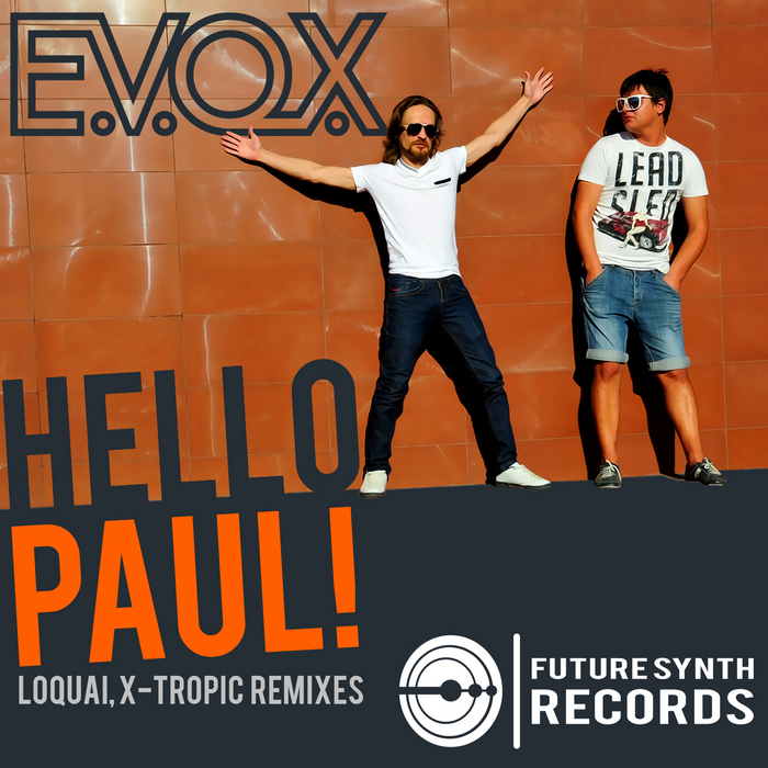 EVOX - Hello Paul