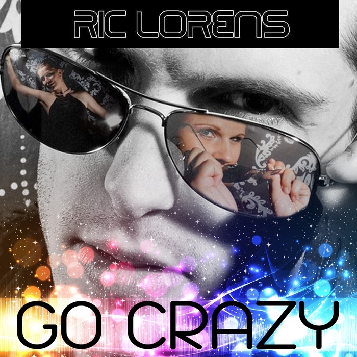 LORENS, Ric - Go Crazy