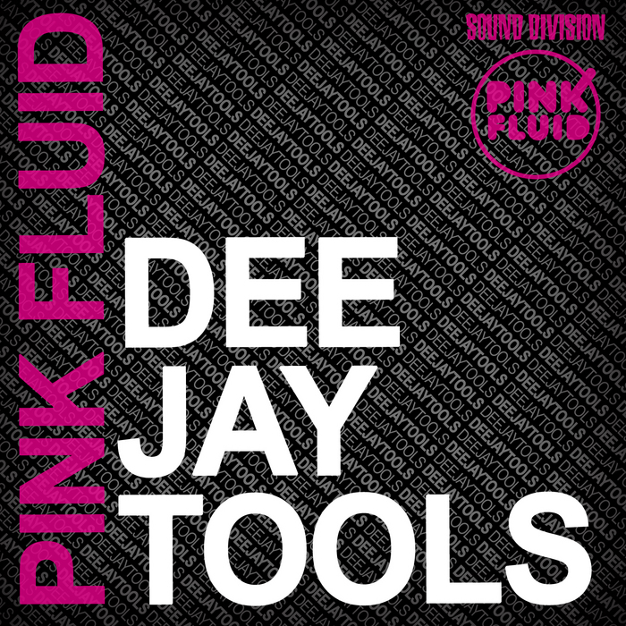 PINK FLUID - Dee Jay Tools