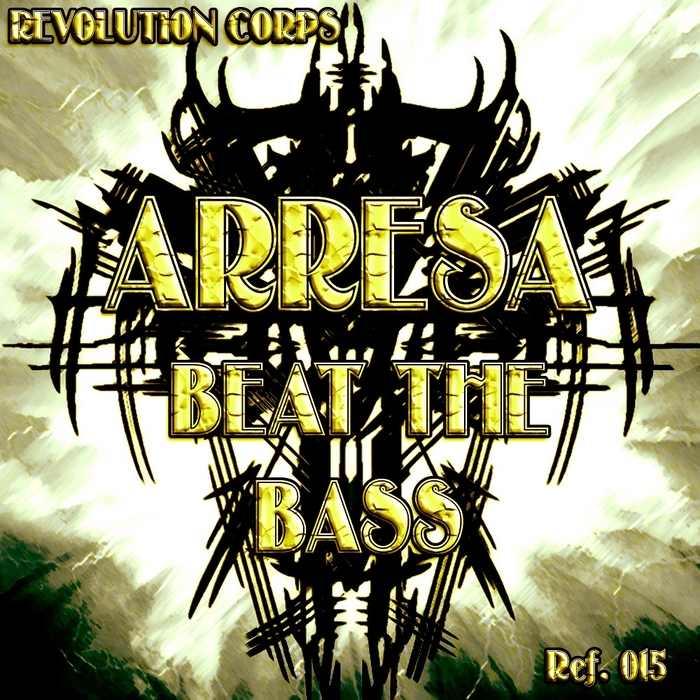 ARRESA - Beat The Bass