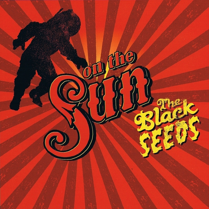 BLACK SEEDS, The - On The Sun