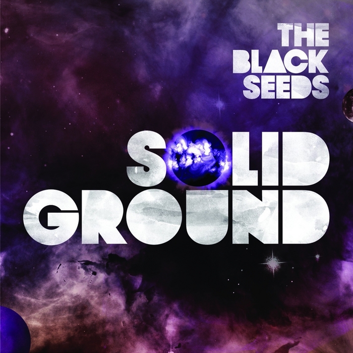 BLACK SEEDS, The - Solid Ground