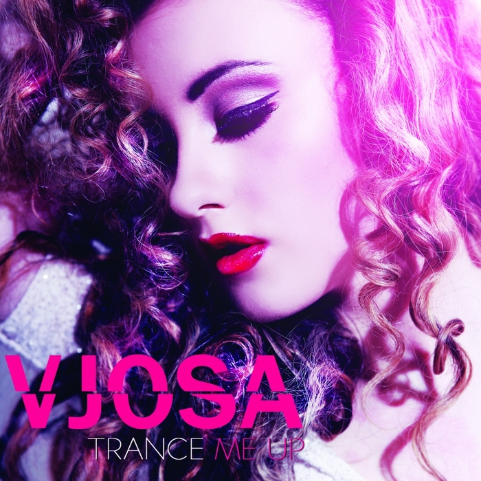 VJOSA - Trance Me Up