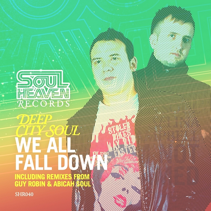 DEEP CITY SOUL feat JACQUI GEORGE - We All Fall Down