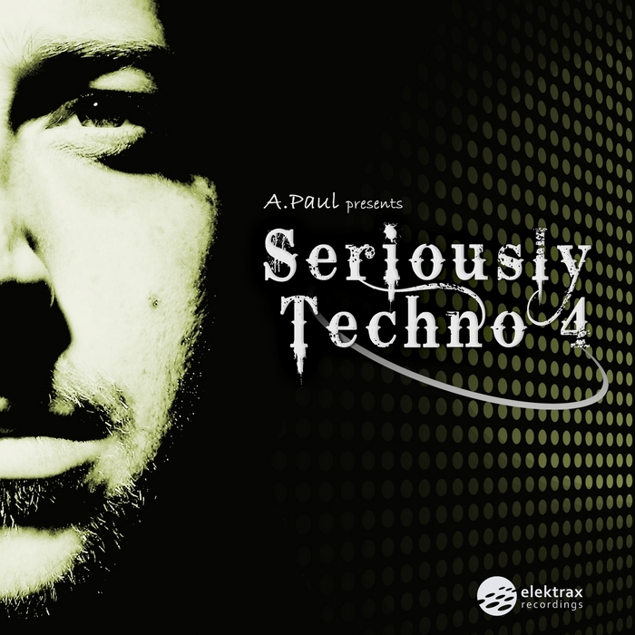 A PAUL/VARIOUS - A Paul Presents Seriously Techno 4 (unmixed tracks)
