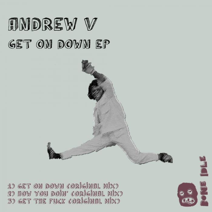 ANDREW V - Get On Down EP
