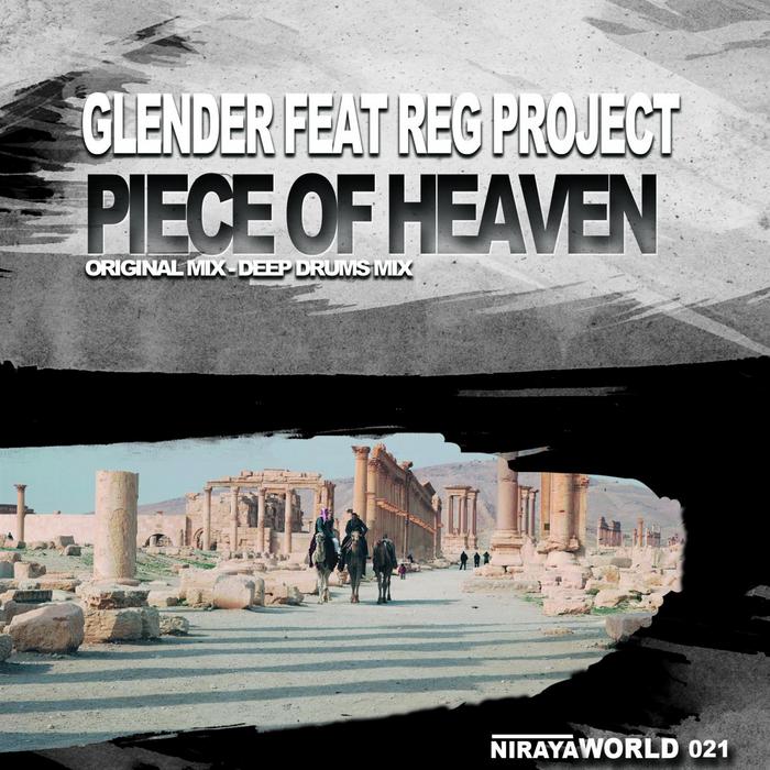 GLENDER/REG PROJECT - Piece Of Heaven